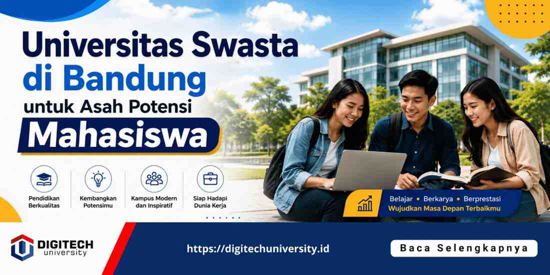 thumbnail article digitech : Universitas Swasta di Bandung untuk Asah Potensi Mahasiswa