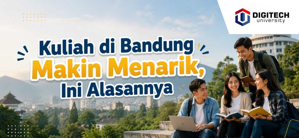 Kuliah di Bandung Makin Menarik, Ini Alasannya