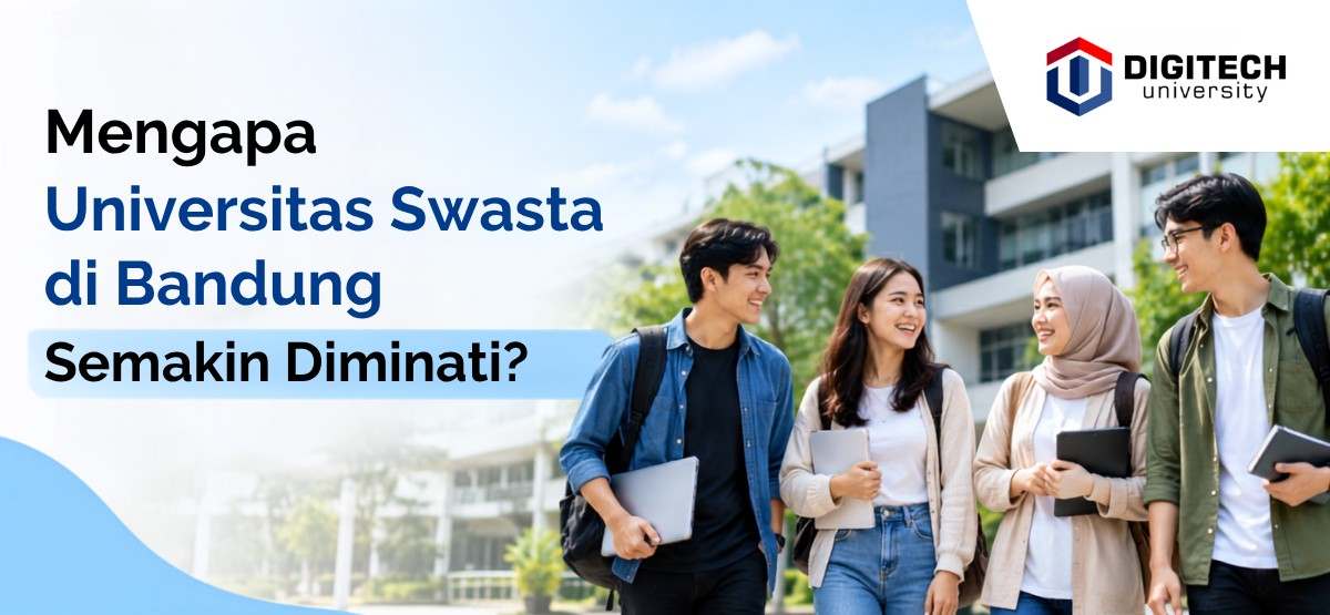 thumbnail article digitech : Mengapa Universitas Swasta di Bandung Semakin Diminati?