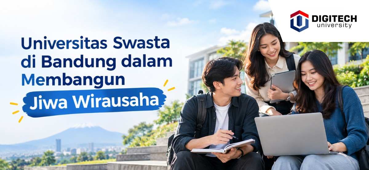 Universitas Swasta di Bandung dalam Membangun Jiwa Wirausaha