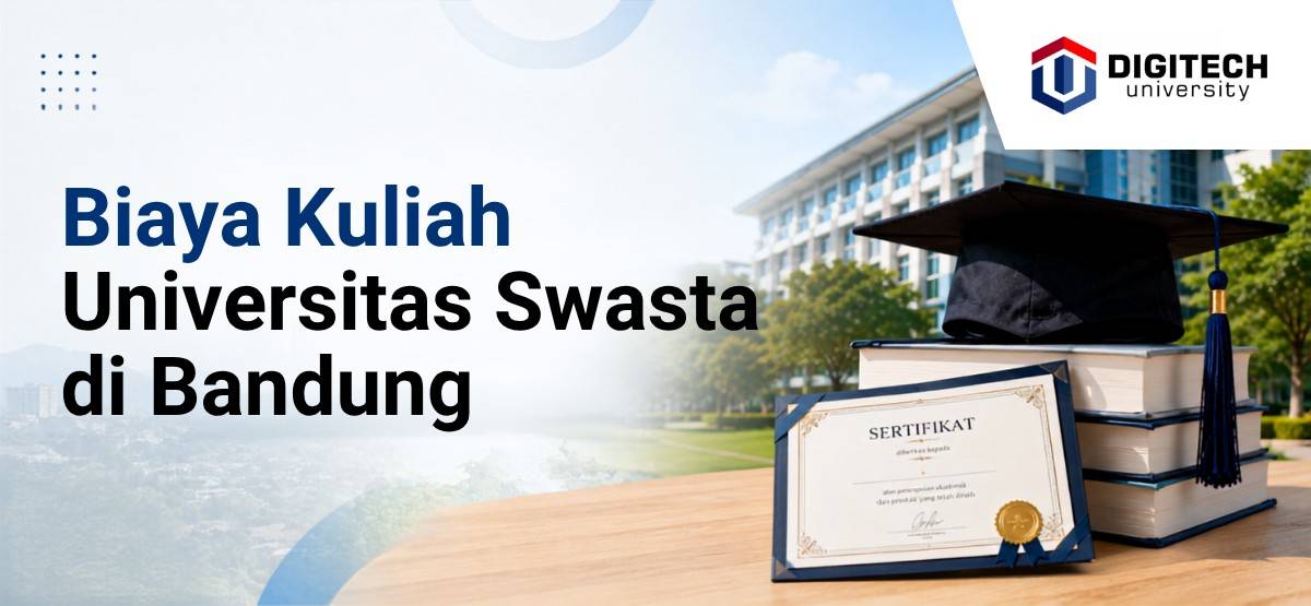 thumbnail article digitech : Ketahuilah Biaya Kuliah Universitas Swasta di Bandung