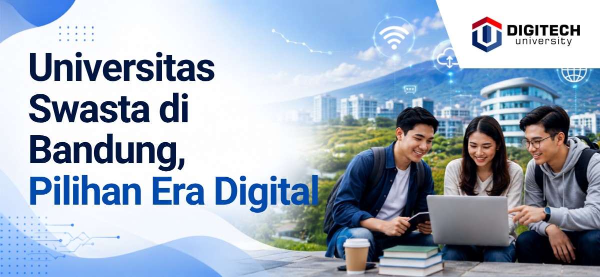thumbnail article digitech : Universitas Swasta di Bandung, Pilihan Era Digital