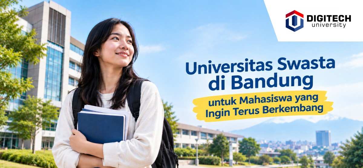 thumbnail article digitech :Universitas Swasta di Bandung, Wadah untuk Berkembang